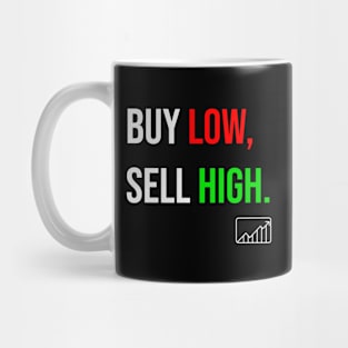 Buy Low, Sell High Mug